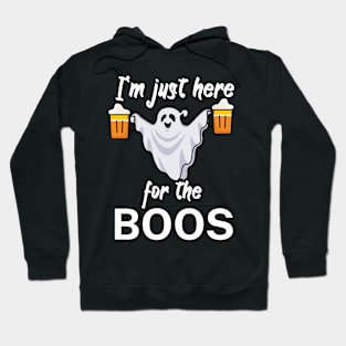 I'm just here for the boos Hoodie